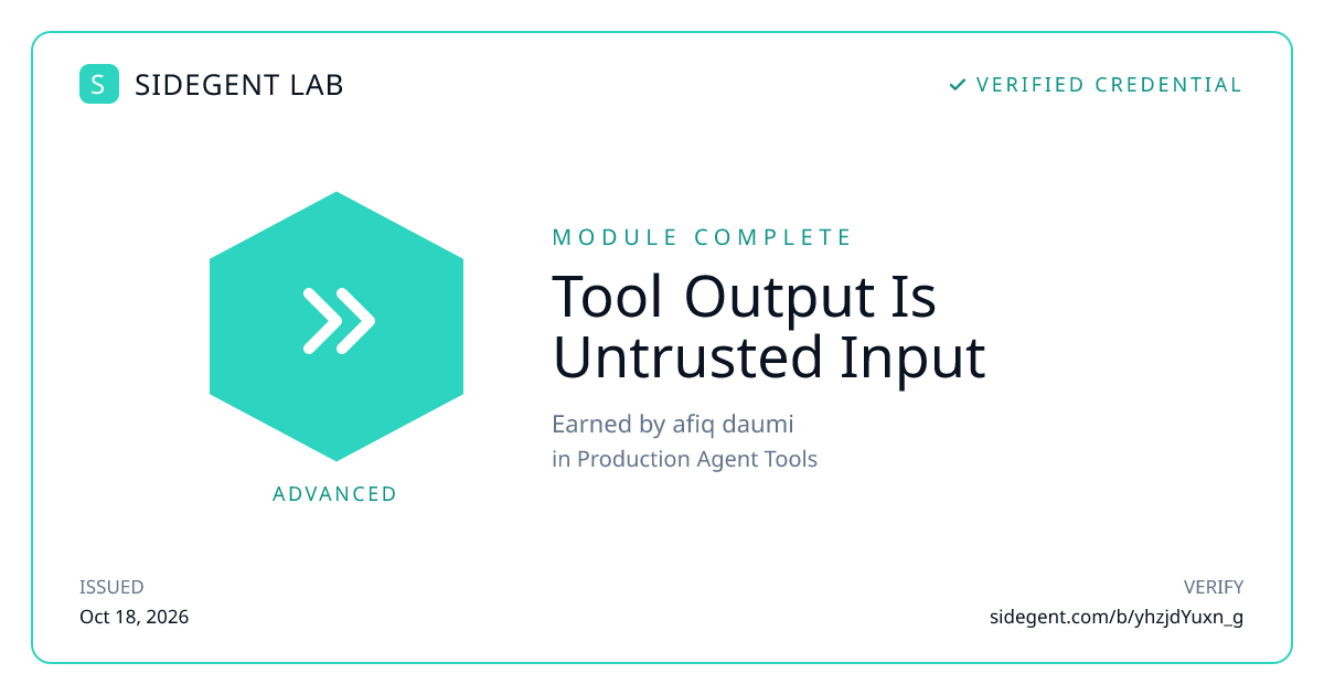 Tool Output Is Untrusted Input