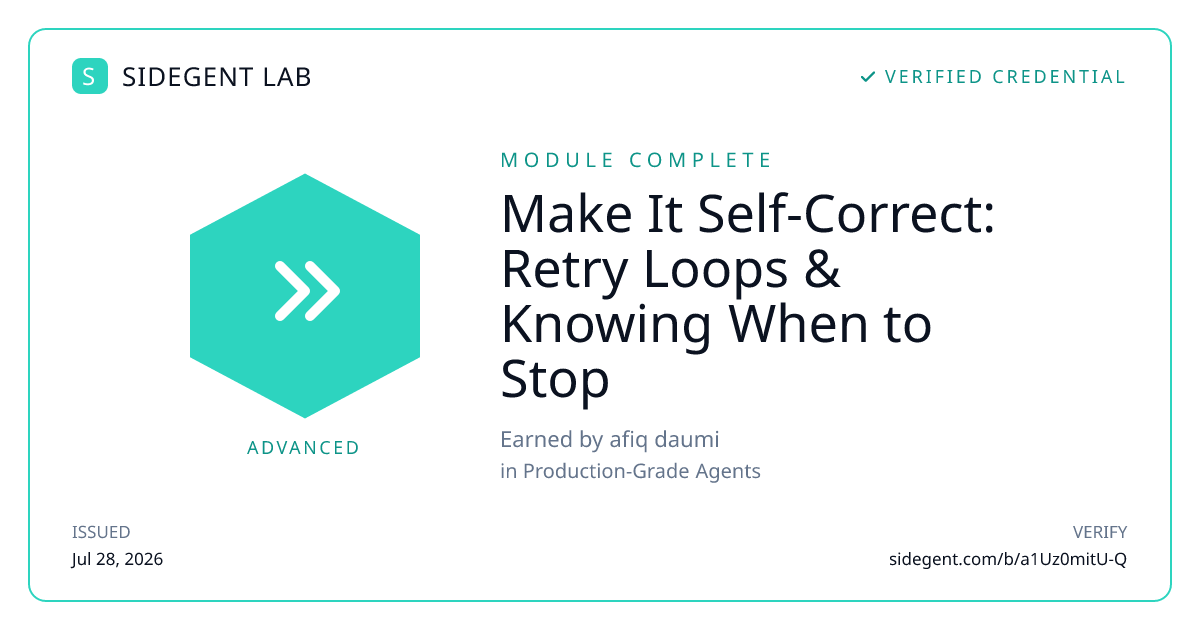 Make It Self-Correct: Retry Loops & Knowing When to Stop